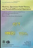 Motives, quantum field theory, and pseudodifferential operators : Conference on Motives, Quantum Field Theory, and Pseudodifferential Operators, June 2-13, 2008, Boston University, Boston, Massachuset