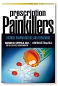 Prescription Painkillers: History, Pharmacology, and Treatment (Library of Addictive Drugs)