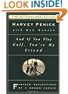 And If You Play Golf, You're My Friend: Furthur Reflections of a Grown Caddie
