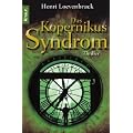 Das Kopernikus-Syndrom: Thriller