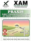  : Praxis Early Childhood/Education of Young Children 020, 022 (XAM PRAXIS)