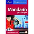 Lonely Planet Mandarin Para el Viajero: Guias Para Conversar (Spanish Guides) by