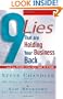 9 Lies That Are Holding Your Business Back...: And the Truth That Will Set It Free