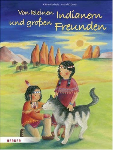Produkt-Bild: Von kleinen Indianern und gro&szlig;en Freunden