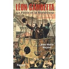 L�on Gambetta. La Patrie et la R�publique