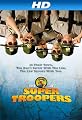 Super Troopers [HD]