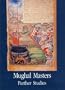 Mughal Masters, Further Studies