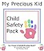 Child Safety Pack by My Precious Kid - Child ID Kit & Safety Product