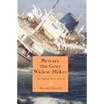 Beware the Grey Widow-Maker: The Ungoing Harvest of the Sea
