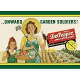 Dr Pepper Soda Onward Garden Soldiers Retro Vintage Tin Sign