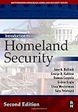 Introduction to Homeland Security, Second Edition (Butterworth-Heinemann Homeland Security)