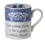 Spode Blue Room Sentiment Mug -- Life without friends is like a garden without flowers.