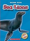 Sea Lions (Blastoff! Readers Oceans Alive)