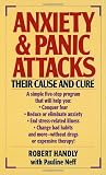 Anxiety & Panic Attacks: Their Cause and Cure