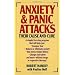 Anxiety and Panic Attacks - Their Cause and Cure
