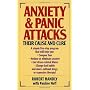 Anxiety and Panic Attacks - Their Cause and Cure