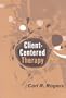 Client-Centered Therapy: Its Current Practice, Implications and Theory