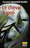 Le cheval Tripoli Image du produit