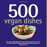 500 Vegan Dishes (500 Cooking (Sellers))