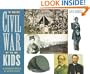 The Civil War for Kids: A History with 21 Activities (For Kids series)