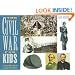 The Civil War for Kids: A History with 21 Activities (For Kids series)