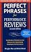 Perfect Phrases for Performance Reviews 2/E (Perfect Phrases Series)
