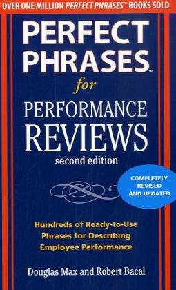 Perfect Phrases for Performance Reviews 2/E (Perfect Phrases Series)