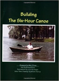 Building the Six-Hour Canoe: Richard Butz, John Montague, William 