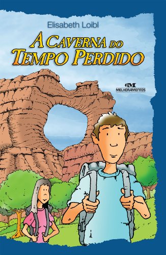 A Caverna do Tempo Perdido (Portuguese Edition)