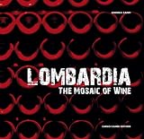 Lombardia: The Mosaic of Wine