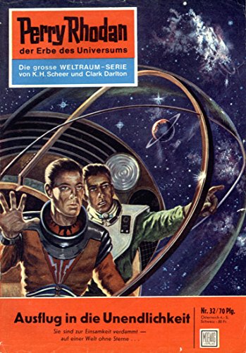 Perry Rhodan 32: Ausflug in die Unendlichkeit (Heftroman): Perry Rhodan-Zyklus 