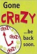 New Creative Gone Crazy Be Back Soon Under Large Banner Flag