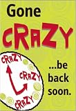 New Creative Gone Crazy Be Back Soon Under Large Banner Flag