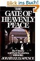 The Gate of Heavenly Peace: The Chinese and Their Revolution: Chinese and Their Revolution, 1895-1980