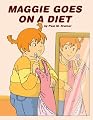 Maggie Goes on A Diet