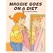 Maggie Goes on A Diet