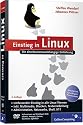 Einstieg in Linux: Eine distributionsunabh&auml;ngige Einf&uuml;hrung
