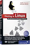 Einstieg in Linux: Eine distributionsunabhängige Einführung