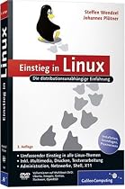 Einstieg in Linux: Eine distributionsunabhängige Einführung (Galileo Computing)