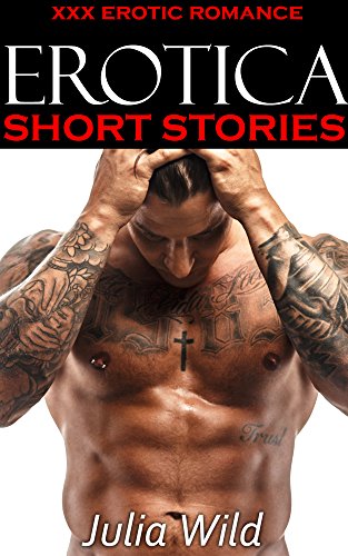 2015's HOTTEST EROTICA COLLECTION: ADULT SHORT STORIES: XXX EROTIC ROMANCE BUNDLE (MENAGE EROTICA FOR WOMEN)