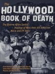 The Hollywood Book of Death : The Biz...