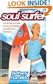 Soul Surfer: A True Story of Faith, Family and Fighting to Get Back on the Board