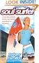 Soul Surfer: A True Story of Faith, Family, and Fighting to Get Back on the Board