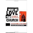 Why We Love the Church: In Praise of Institutions and Organized Religion