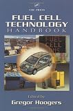 Fuel Cell Technology Handbook (Handbook Series for Mechanical Engineering)