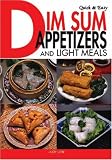 Cover of Quick & Easy Dim Sum Appetizers and Light Meals by Judy Lew 4889962263