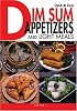 Quick & Easy Dim Sum Appetizers and Light Meals (Quick & Easy)