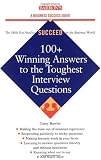 100+ Winning Answers to the Toughest Interview Questions