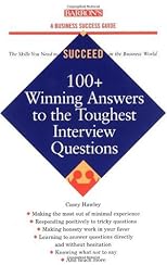 100+ Winning Answers to the Toughest Interview Questions