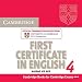  : Cambridge First Certificate in English 4 for Updated Exam Audio CDs (2): Official Examination Papers from University of Cambridge ESOL Examinations (FCE Practice Tests)